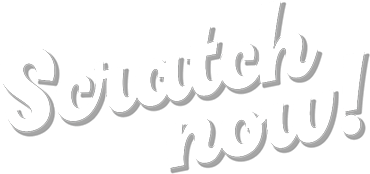 Scratch now!